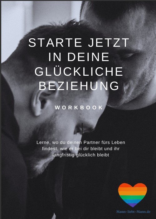 Workbook Starte jetzt in deine gl&uuml;ckliche Beziehung